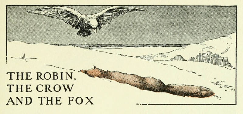 THE ROBIN, THE CROW AND THE FOX